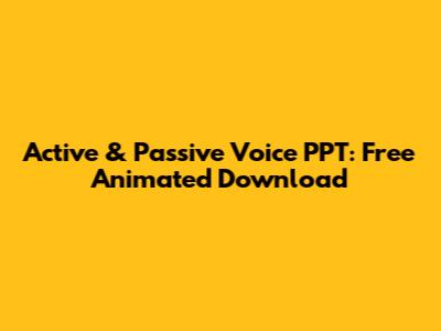 Active & Passive Voice PPT: Free Animated Download
