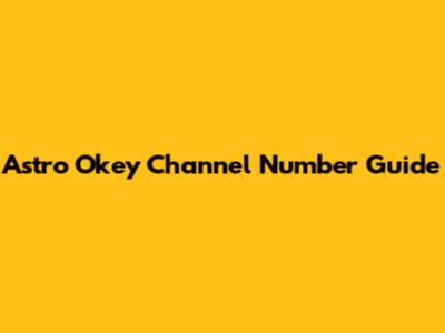 Astro Okey Channel Number Guide