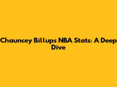 Chauncey Billups NBA Stats: A Deep Dive
