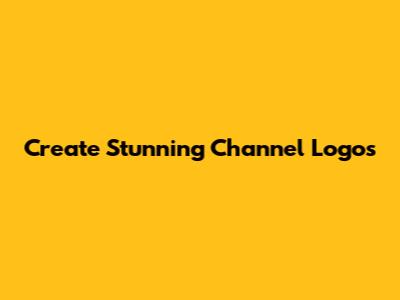 Create Stunning Channel Logos