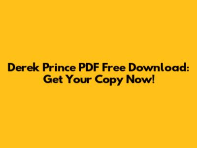 Derek Prince PDF Free Download: Get Your Copy Now!