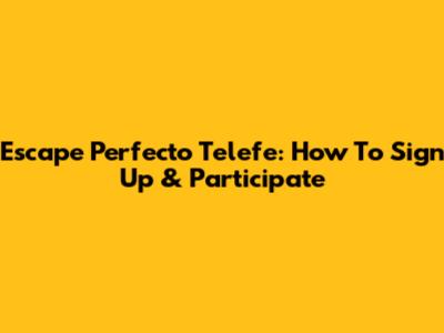 Escape Perfecto Telefe: How To Sign Up & Participate