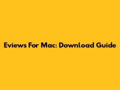 Eviews For Mac: Download Guide