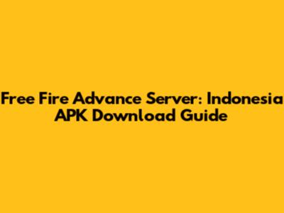 Free Fire Advance Server: Indonesia APK Download Guide