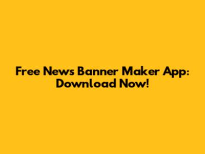 Free News Banner Maker App: Download Now!