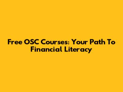 Free OSC Courses: Your Path To Financial Literacy