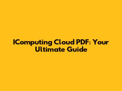 IComputing Cloud PDF: Your Ultimate Guide