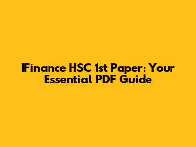 IFinance HSC 1st Paper: Your Essential PDF Guide