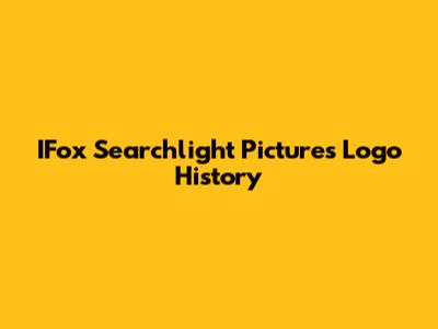IFox Searchlight Pictures Logo History