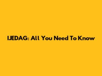 IJEDAG: All You Need To Know