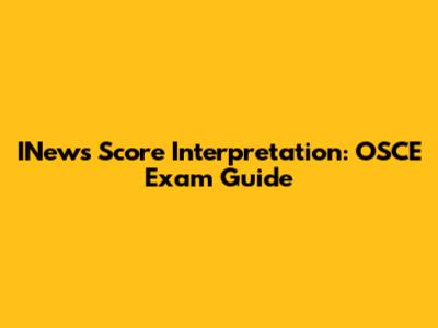 INews Score Interpretation: OSCE Exam Guide