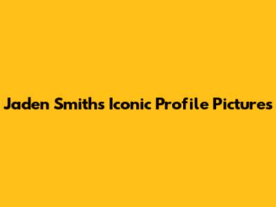Jaden Smith's Iconic Profile Pictures