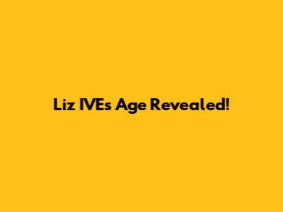 Liz IVE's Age Revealed!