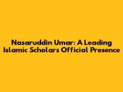 Nasaruddin Umar: A Leading Islamic Scholar's Official Presence