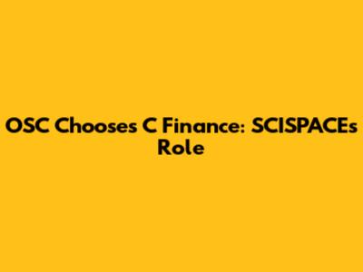 OSC Chooses C Finance: SCISPACE's Role