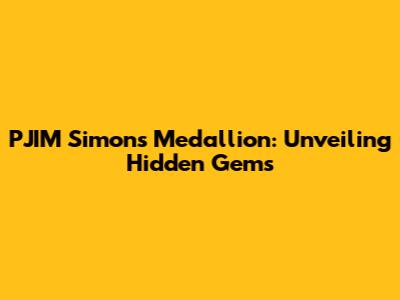 PJIM Simons Medallion: Unveiling Hidden Gems
