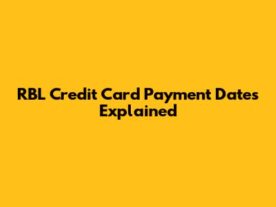 RBL Credit Card Payment Dates Explained