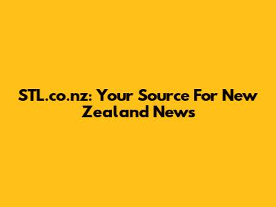 STL.co.nz: Your Source For New Zealand News
