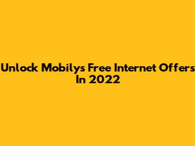 Unlock Mobily's Free Internet Offers In 2022