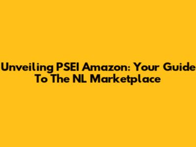 Unveiling PSEI Amazon: Your Guide To The NL Marketplace
