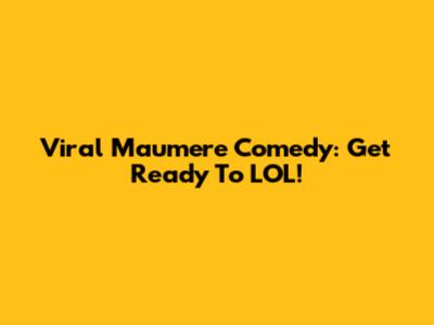 Viral Maumere Comedy: Get Ready To LOL!